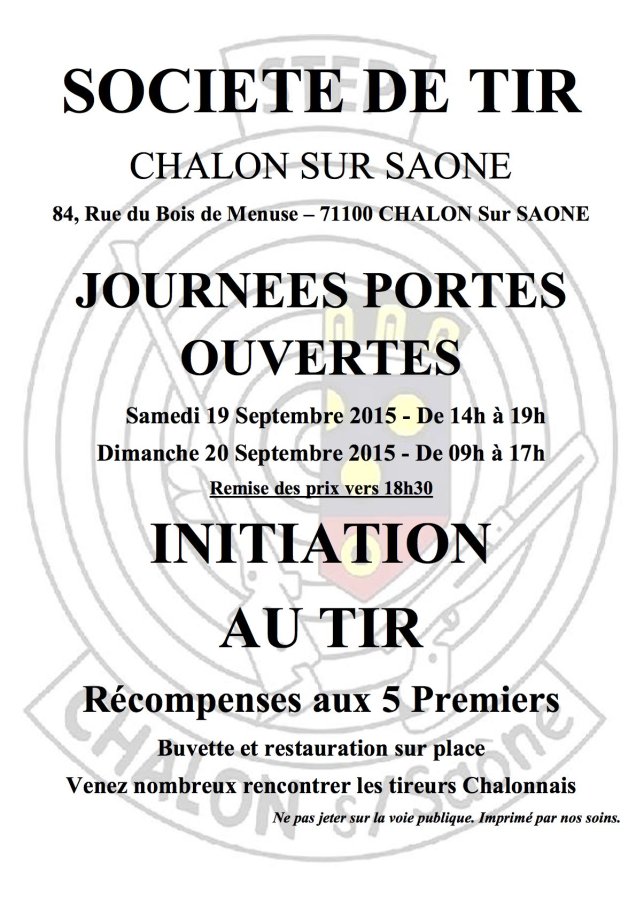 Journées Portes Ouvertes Chalon-sur-Saône Samedi 19 Septembre 2015 de 14h à 19h et dimanche 20 Septembre 2015 de 09h à 17h initiation au tir